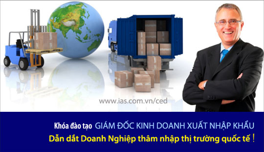 Khóa đào tạo Giám Đốc Kinh Doanh Xuất Nhập Khẩu GiamDocKinhDoanhXuatNhapKhau